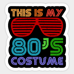 This Is My 80s Costume Retro Vintage Style Sticker